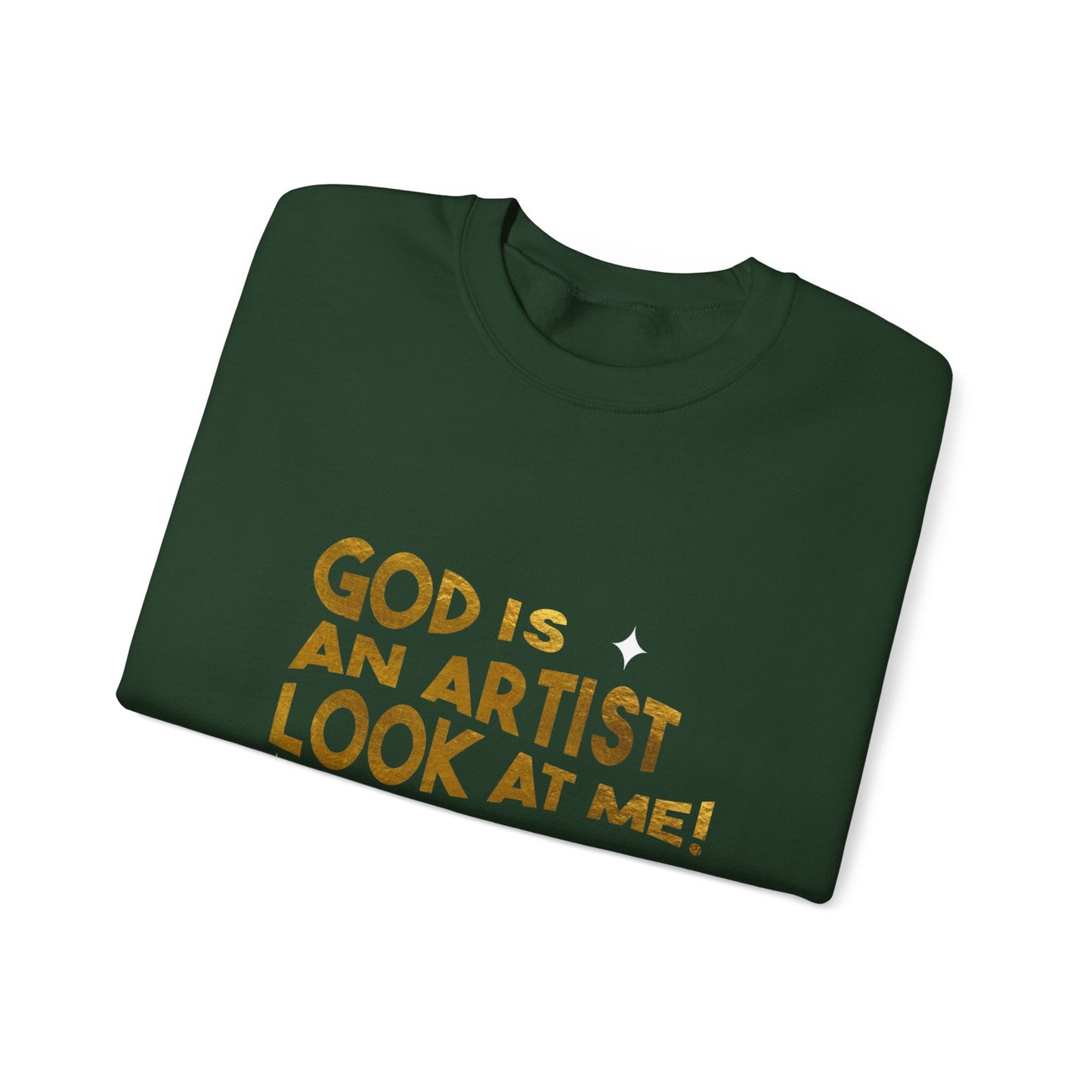 God Is an Artist Crewneck Sweatshirt - Inspirational Sweatshirt, Unisex Gift, Spiritual Wear, Cozy Pullover, Art Lover Apparel