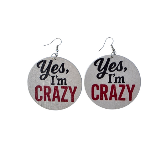 Yes I'm crazy